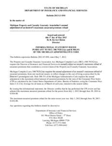 STATE OF MICHIGAN DEPARTMENT OF INSURANCE AND FINANCIAL SERVICES Bulletin[removed]INS In the matter of: Michigan Property and Casualty Guaranty Association’s annual adjustment of an insured’s maximum unearned premium