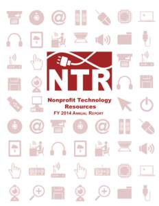 Nonprofit Technology Resources FY 2014 Annual Report NTR