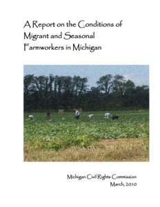 A Report on the Conditions of Migrant and Seasonal Farmworkers in Michigan  Michigan Civil Rights Commission