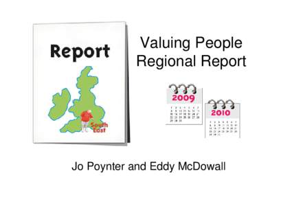 Valuing People Regional Report Jo Poynter and Eddy McDowall  Regional Report