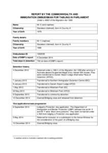 REPORT BY THE COMMONWEALTH AND IMMIGRATION OMBUDSMAN FOR TABLING IN PARLIAMENT Under s 486O of the Migration Act 1958 Name  Mr X (and nephew)