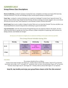    SUMMER	
  2014	
   Group	
  Fitness	
  Class	
  Descriptions	
   	
  