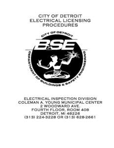 CITY OF DETROIT ELECTRICAL LICENSING PROCEDURES ELECTRICAL INSPECTION DIVISION COLEMAN A. YOUNG MUNICIPAL CENTER