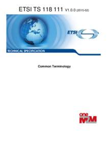 Electronic engineering / European Telecommunications Standards Institute / M2M / SMS / Digital Enhanced Cordless Telecommunications / Machine-to-Machine / Telit / Technology / Mobile technology / Standards organizations