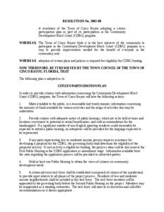 RESOLUTION No[removed]A resolution of the Town of Cinco Bayou adopting a citizen participation plan as part of its participation in the Community Development Block Grant (CDBG) program. WHEREAS, The Town of Cinco Bayou 