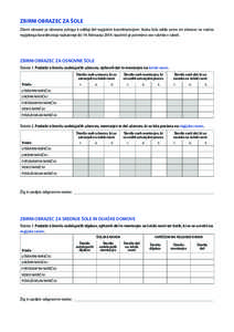 ZBIRNI OBRAZEC ZA ŠOLE Zbirni obrazec je obvezna priloga k oddaji del regijskim koordinatorjem. Vsaka šola odda samo en obrazec na naslov regijskega koordinatoja najkasneje do 14. februarja[removed]Izpolniti je potrebno 