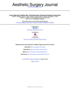 Aesthetic Surgery Journal http://aes.sagepub.com/ Acute Adipocyte Viability After Third-Generation Ultrasound-Assisted Liposuction Mark E. Schafer, Kevin C. Hicok, Daniel C. Mills, Steve R. Cohen and James J. Chao Aesthe