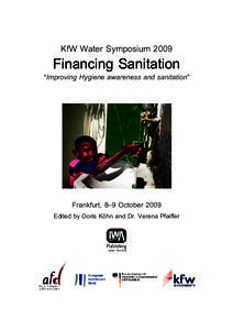 KfW Water Symposium 2009 Financing Sanitation