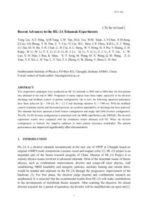 The goals of HL-2A tokamak experiments are investigation of the diverter physics and the plasma confinement with diverter conf