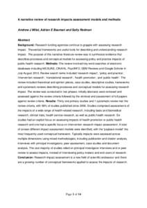 A narrative review of research impacts assessment models and methods  Andrew J Milat, Adrian E Bauman and Sally Redman Abstract Background: Research funding agencies continue to grapple with assessing research