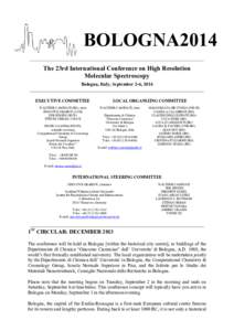 BOLOGNA2014 The 23rd International Conference on High Resolution Molecular Spectroscopy Bologna, Italy, September 2-6, 2014 EXECUTIVE COMMITTEE WALTHER CAMINATI (BO), chair