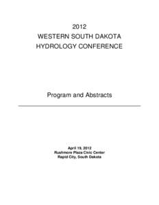 2012 WESTERN SOUTH DAKOTA HYDROLOGY CONFERENCE Program and Abstracts