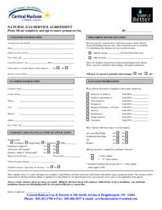 NATURAL GAS SERVICE AGREEMENT Please fill out completely and sign to ensure prompt service. CUSTOMER INFORMATION J#:__________________ PREFERRED METER LOCATION