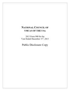 NATIONAL COUNCIL OF YMCAS OF THE USA 2013 Form 990 for the Year Ended December 31st, 2013  Public Disclosure Copy