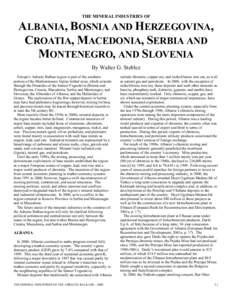 The Mineral Industries of Albania, Bosnia and Herzegovina, Croatia, Macedonia, Serbia and Montenegro, and Slovenia in 2000