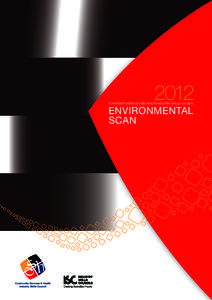 2012  COMMUNITY SERVICES AND HEALTH INDUSTRY SKILLS COUNCIL ENVIRONMENTAL SCAN