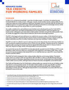 RESOURCE GUIDE:  TAX CREDITS FOR WORKING FAMILIES  ASSETS & OPPORTUNITY