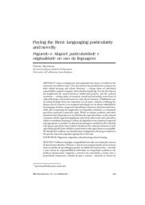 Paying the Rent: languaging particularity and novelty Pagando o Aluguel: particularidade e originalidade no uso da linguagem Charles Bazerman Gevirtz Graduate School of Education