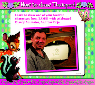 How toHow draw to Thumper! draw Thumper! Learn to draw one of your favorite characters from BAMBI with celebrated