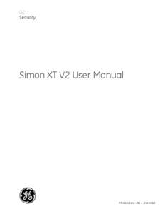 GE Security Simon XT V2 User Manual  P/N[removed] • REV A • ISS 24FEB10