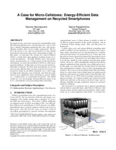 A Case for Micro-Cellstores: Energy-Efficient Data Management on Recycled Smartphones ∗ Stavros Harizopoulos
