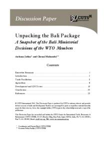 Unpacking the Bali Package A Snapshot of the Bali Ministerial Decisions of the WTO Members Archana Jatkar* and Chenai Mukumba**  Contents