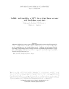 MITSUBISHI ELECTRIC RESEARCH LABORATORIES http://www.merl.com Stability and feasibility of MPC for switched linear systems with dwell-time constraints Bridgeman, L.; Danielson, C.; Di Cairano, S.