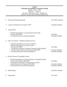 Agenda Technology and Equipment Committee Meeting Monday, April 21, [removed]:00 a.m. – 12:00 p.m. The Jane S. McKimmon Center - Raleigh, NC (Corner of Gorman Street and Western Boulevard)