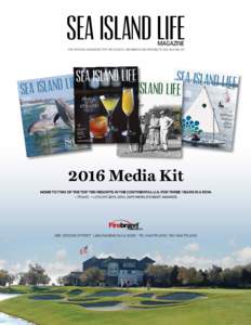 SEA ISLAND LIFE MAGAZINE THE OFFICIAL MAGAZINE FOR THE GUESTS, MEMBERS AND FRIENDS OF SEA ISLAND, GA  lIfe