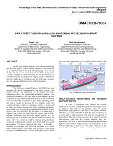 Proceedings of the ASME 28th International Conference on Ocean, Offshore and Arctic Engineering OMAE2009 May 31 - June 5, 2009, Honolulu, Hawaii OMAE2009FAULT DETECTION FOR SHIPBOARD MONITORING AND DECISION SUPPOR