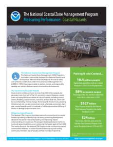 The National Coastal Zone Management Program Measuring Performance: Coastal Hazards The National Coastal Zone Management Program The National Coastal Zone Management (CZM) Program is a voluntary partnership between the N