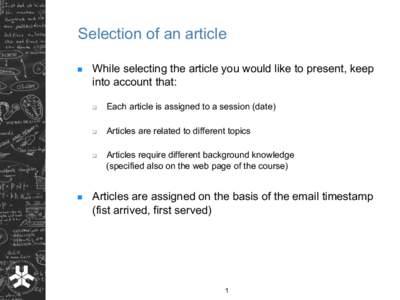 Selection of an article n  While selecting the article you would like to present, keep into account that: q 