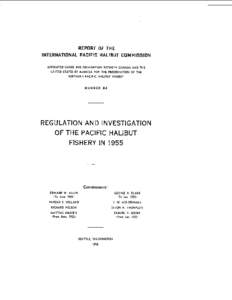 REPORT OF THE INTERNATIONAL PACIFIC HALIBUT COMMISSION APPOINTED UNDER THE CONVENTION BETWEEN CANADA AND THE UNITED STATES OF AMERICA FOR THE PRESERVATION OF THE NORTHERN PACIFIC HALIBUT FISHERY