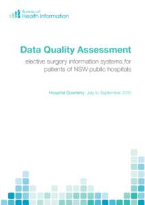 Data Quality Assessment elective surgery information systems for patients of NSW public hospitals Hospital Quarterly: July to September 2010