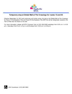 Temporary stop at Global Mall at The Crossings for routes 15 and 55 Effective September 16, 2013 and continuing until further notice, the stop at the Global Mall at The Crossings for Route 15 Murfreesboro Pike and Route 