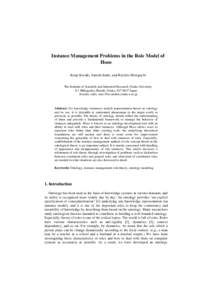 Instance Management Problems in the Role Model of Hozo Kouji Kozaki, Satoshi Endo, and Riichiro Mizoguchi The Institute of Scientific and Industrial Research, Osaka University 8-1 Mihogaoka, Ibaraki, Osaka, Japa