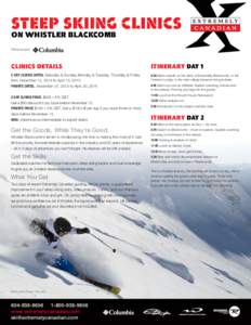 Steep Skiing Clinics  on Whistler blackcomb Official Supplier  clinics details