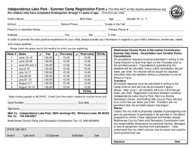 Independence Lake Park - Summer Camp Registration Form ● [removed] ● http://parks.ewashtenaw.org For children who have completed Kindergarten through 11 years of age. One form per child  Child’s Name: __________