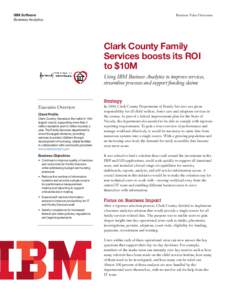 IBM Software Business Analytics Business Value Outcomes  Clark County Family