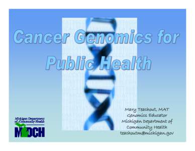 Cancer Genomics for  Public Health