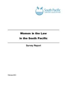 Women in the Law in the South Pacific Survey Report February 2014