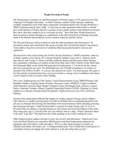 People Investing in People The Presbyterian Committee on Self-Development of People began in 1970, growing out of the American Civil Rights Movement. As Ruth Uchtman, member of the National committee, carefully explained