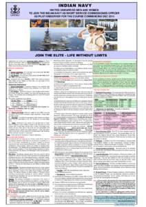 INDIAN NAVY INVITES UNMARRIED MEN AND WOMEN TO JOIN THE INDIAN NAVY AS SHORT SERVICE COMMISSIONED OFFICER AS PILOT/OBSERVER FOR THE COURSE COMMENCING DEC[removed]JOIN THE ELITE - LIFE WITHOUT LIMITS