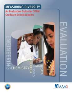 Measuring DIVERSITY An Evaluation Guide for STEM Graduate School Leaders EVALUATION