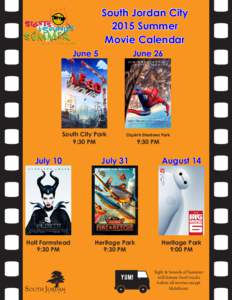 South Jordan City 2015 Summer Movie Calendar June 5  June 26