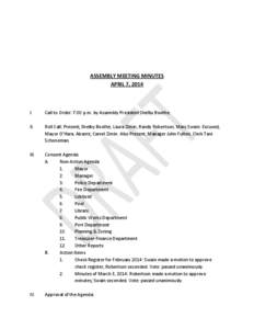 ASSEMBLY MEETING MINUTES APRIL 7, 2014 I.  Call to Order: 7:00 p.m. by Assembly President Shelby Boothe.