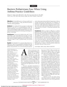 ARTICLE  Barriers Pediatricians Face When Using Asthma Practice Guidelines Michael D. Cabana, MD, MPH; Beth E. Ebel, MD; Lisa Cooper-Patrick, MD, MPH; Neil R. Powe, MD, MPH, MBA; Haya R. Rubin, MD, PhD; Cynthia S. Rand, 