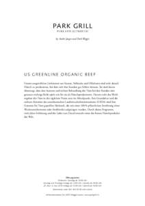 PA R K GRILL PUR E A ND AU THENTIC by André Jaeger and Park Weggis  US GREENLINE ORGANIC BEEF