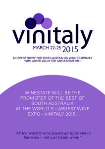 MARCH[removed]AN OPPORTUNITY FOR SOUTH AUSTRALIAN WINE COMPANIES WITH ADDED VALUE FOR SAWIA MEMBERS!