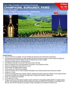 Simi Valley Chamber of Commerce Presents:  CHAMPAGNE, BURGUNDY, PARIS Nov 8 - Nov 15, [removed]Days